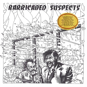 VARIOUS-BARRICADED SUSPECTS