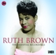 BROWN, RUTH-ESSENTIAL RECORDINGS