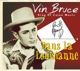 BRUCE, VIN-DANS LA LOUISIANNE