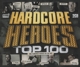 VARIOUS-HARDCORE HEROES TOP 100