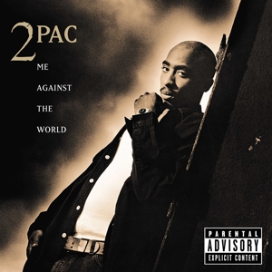 2PAC-ME AGAINST THE WORLD - 25TH ANNIVERSARY