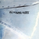 YOUNG GODS, THE-TV SKY (30 YEARS ANNIVERSARY)