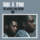 JACKSON, MILT & JOHN COLTRANE-BAGS & TRANE
