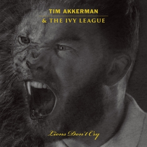 AKKERMAN, TIM & THE IVY LEAGUE-LIONS DON'T.. -COLOURED-