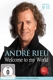 RIEU, ANDRE-WELCOME TO MY WORLD 3