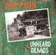 PENN, DAN-UNHEARD DEMOS -COLOURED-