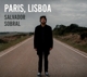 SOBRAL, SALVADOR-PARIS, LISBOA