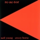 YOUNG, NEIL-RE-AC-TOR
