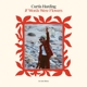 CURTIS HARDING-IF WORDS WERE FLOWERS