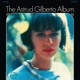 GILBERTO, ASTRUD-THE ASTRUD GILBERTO ALBUM