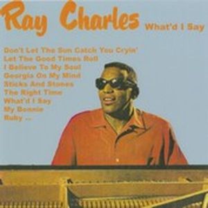 CHARLES, RAY-WHAT'D I SAY