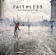 FAITHLESS-OUTROSPECTIVE