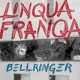 LINQUA FRANQA-BELLRINGER