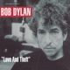 DYLAN, BOB-LOVE AND THEFT