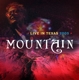 MOUNTAIN-LIVE IN TEXAS 2005 -COLOURED-