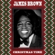 BROWN, JAMES-CHRISTMAS TIME