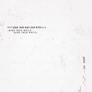 NINE INCH NAILS-NOT THE ACTUAL EVENTS