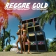 VARIOUS-REGGAE GOLD 2016