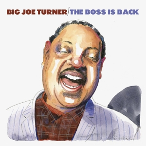 TURNER, BIG JOE-BOSS IS BACK