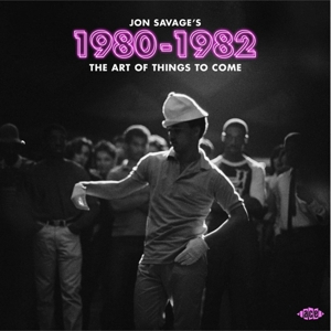 VARIOUS-JON SAVAGE'S 1980-1982