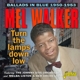 WALKER, MEL-TURN THE LAMPS DOWN LOW - BALLADS...