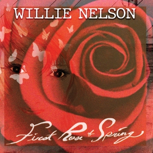 NELSON, WILLIE-FIRST ROSE OF SPRING