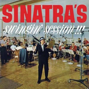 SINATRA, FRANK-SINATRA'S SWINGIN' SESSION!!!/A SWINGIN' AFFAIR!