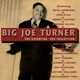 TURNER, BIG JOE-ESSENTIAL 40'S COLLECTION