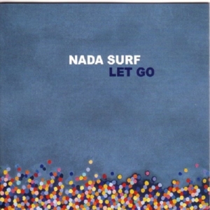 NADA SURF-LET GO