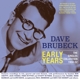 BRUBECK, DAVE-EARLY YEARS - THE SINGLES COLLECTION 1950-1952