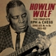 HOWLIN' WOLF-COMPLETE RPM & CHESS SINGLES