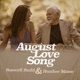 BUDD, ROSWELL-AUGUST LOVE SONG