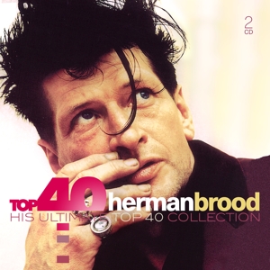 BROOD, HERMAN-TOP 40 - HERMAN BROOD