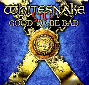 WHITESNAKE-STILL... GOOD TO BE BAD -COLOURED-