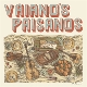 VAIANO'S PAISANOS-VAIANO'S PAISANOS