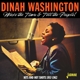 WASHINGTON, DINAH-WAKE THE TOWN &TELL THE PEOPLE! - HITS AND HO