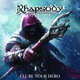 RHAPSODY OF FIRE-I'LL BE YOUR HERO