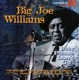 WILLIAMS, BIG JOE-BABY PLEASE DON'T GO