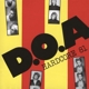 D.O.A.-HARDCORE '81