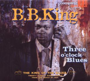 KING, B.B.-THREE O'CLOCK BLUES