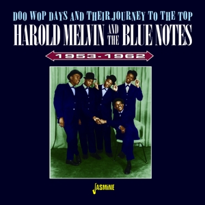 MELVIN, HAROLD & THE BLUE NOTES-DOO WOP DAYS AND THEIR JOURNEY 