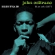 COLTRANE, JOHN-BLUE TRAIN