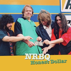 NRBQ-HONEST DOLLAR