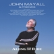 MAYALL, JOHN-ALONG FOR THE RIDE -LTD-