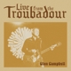 CAMPBELL, GLEN-LIVE FROM THE TROUBADOUR