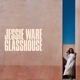 WARE, JESSIE-GLASSHOUSE