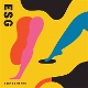 ESG-COME AWAY WITH -COLOURED-