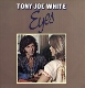 WHITE, TONY JOE-EYES