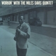 DAVIS, MILES-WORKIN' WITH THE MILES DAVIS QUINTET