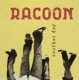 RACOON-ANOTHER DAY
